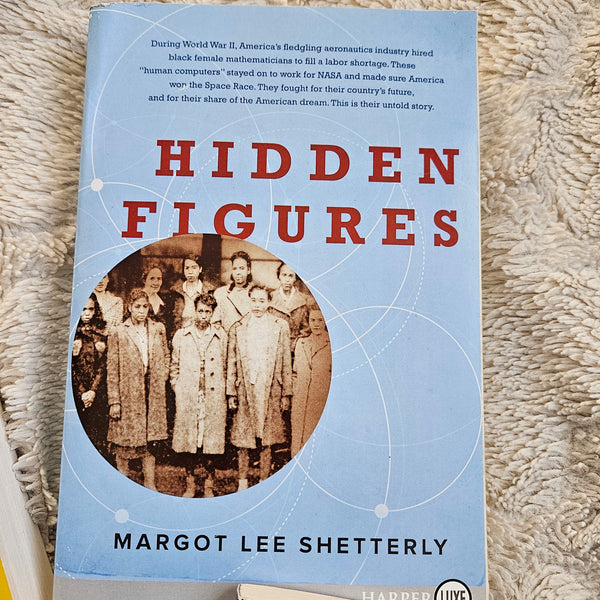 Hidden Figures | by Margot Lee Shetterly