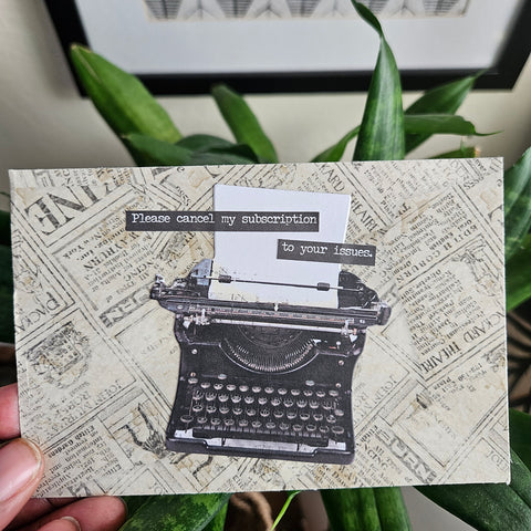 Snarky Victorian | "Please Cancel My Subscription to Your Issues" | Handmade Card/Art