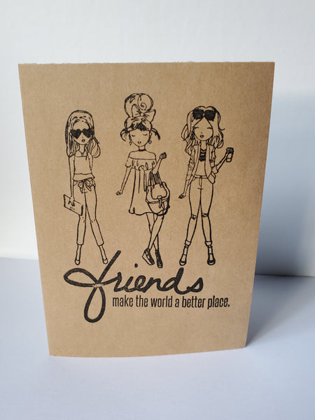 "Friends Make the World a Better Place"  Girls | Handmade Card